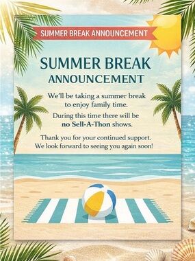 $15 Sell-a-Thon Show Summer Break